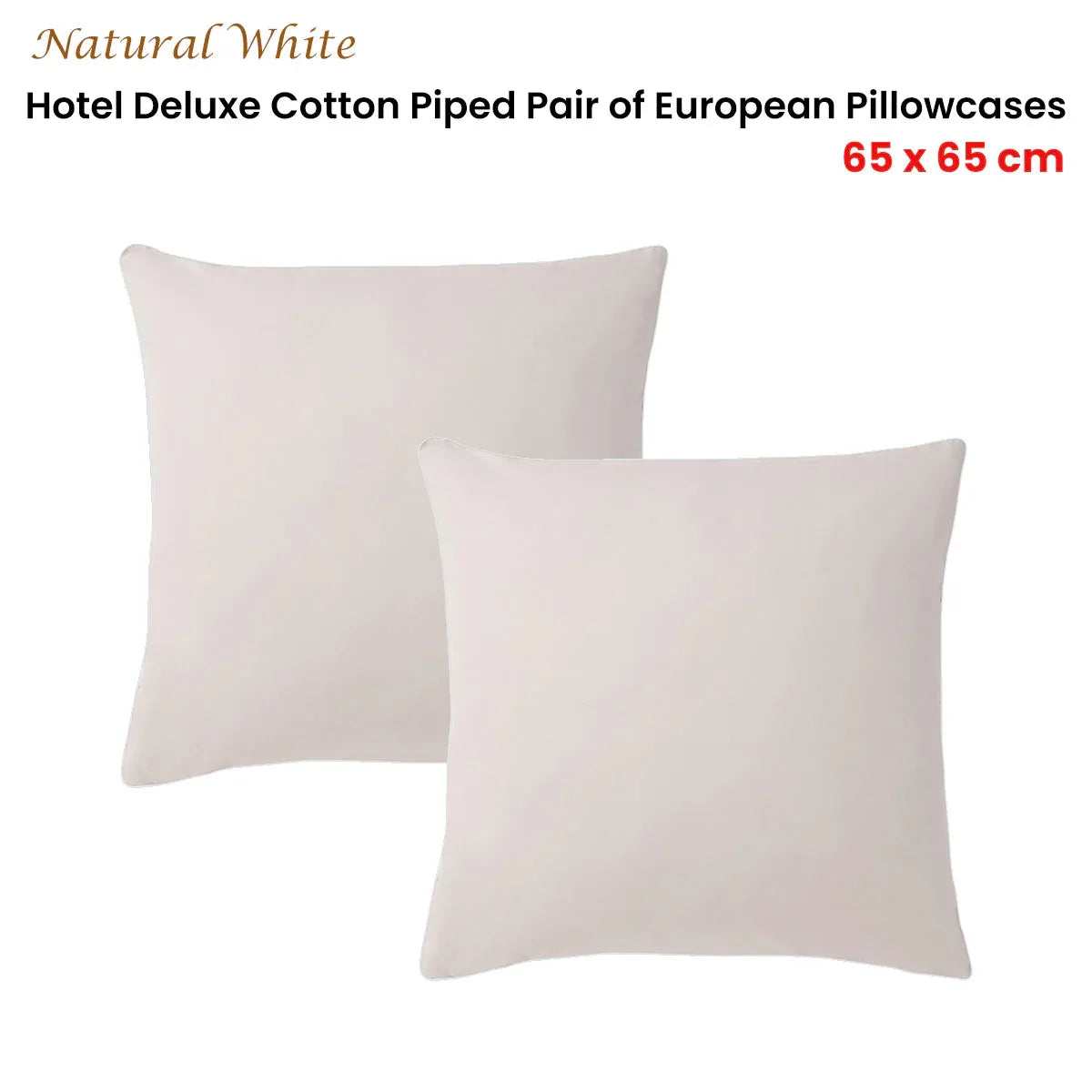 Accessorize Pair of White/Natural Piped Hotel Deluxe Cotton European Pillowcases - Mekamart Australia